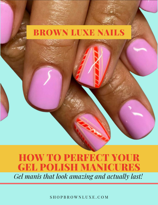 How To Perfect Your Gel Polish Manicures | E-Book